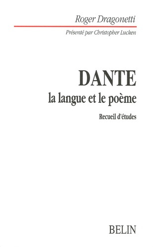 Dante. La langue et le poème