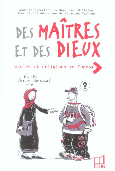 Des maîtres et des dieux. Ecoles et religions en Europe
