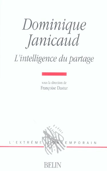 Dominique Janicaud. L'intelligence du partage
