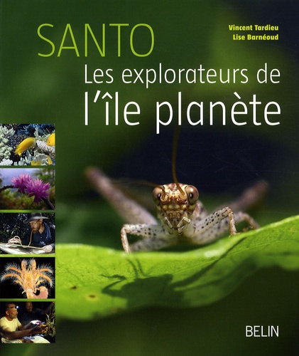Santo. Les explorateurs de l'île-planète