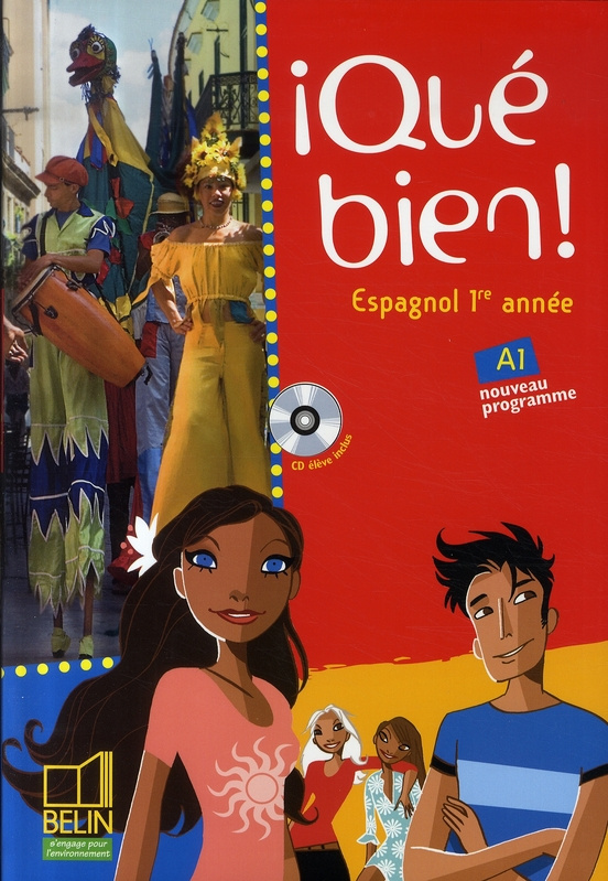 Espagnol 1re année Qué bien! Avec 1 CD audio