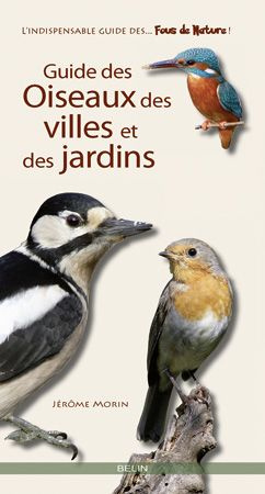 Guide des oiseaux des villes et des jardins