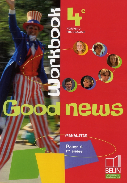 Anglais 4e Good news. Cahiers d'exercices
