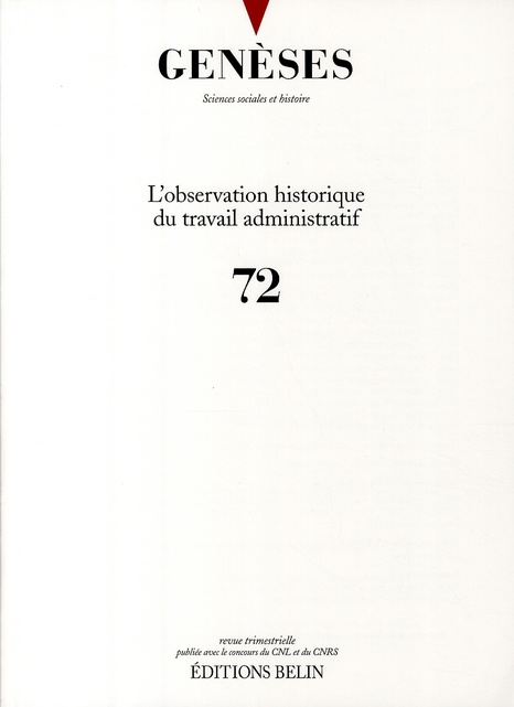 Genèses N° 72 : L'observation historique du travail administratif