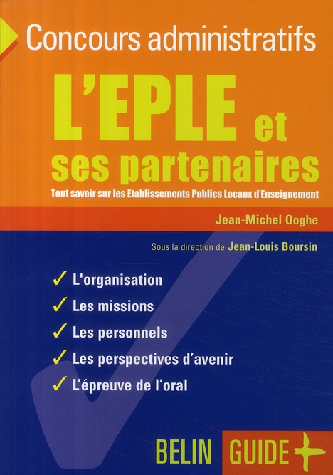 L'EPLE et ses partenaires. Tout savoir sur les Etablissements Publics Locaux d'Enseignement