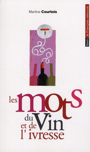 Les mots du vin et de l'ivresse