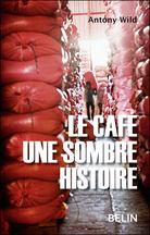 Le café une sombre histoire