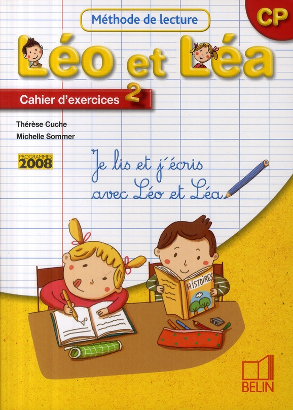 Méthode de lecture CP Léo et Léa. Cahier d'exercices 2, Edition 2009