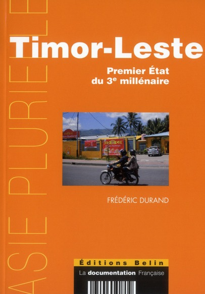 Timor-leste. Premier état du troisième millénaire