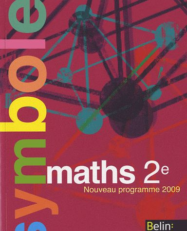 Maths 2e. Manuel petit format, Nouveau programme 2009