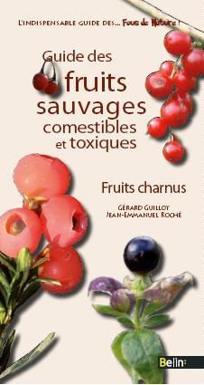Guide des fruits sauvages. Fruits charnus