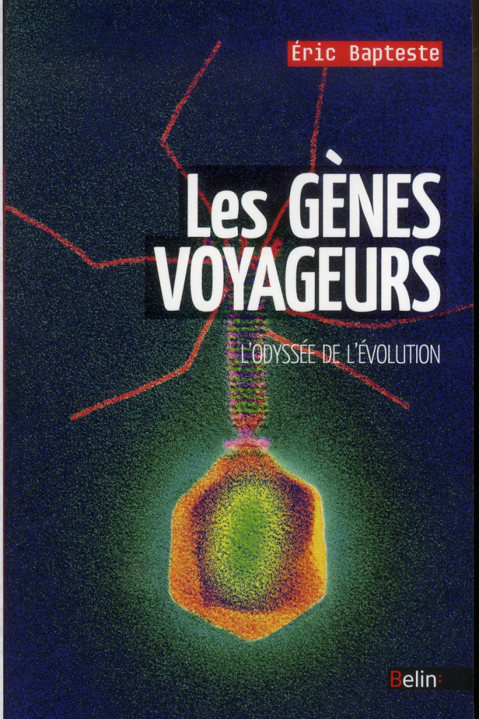 Les gènes voyageurs. L'odyssée de l'évolution