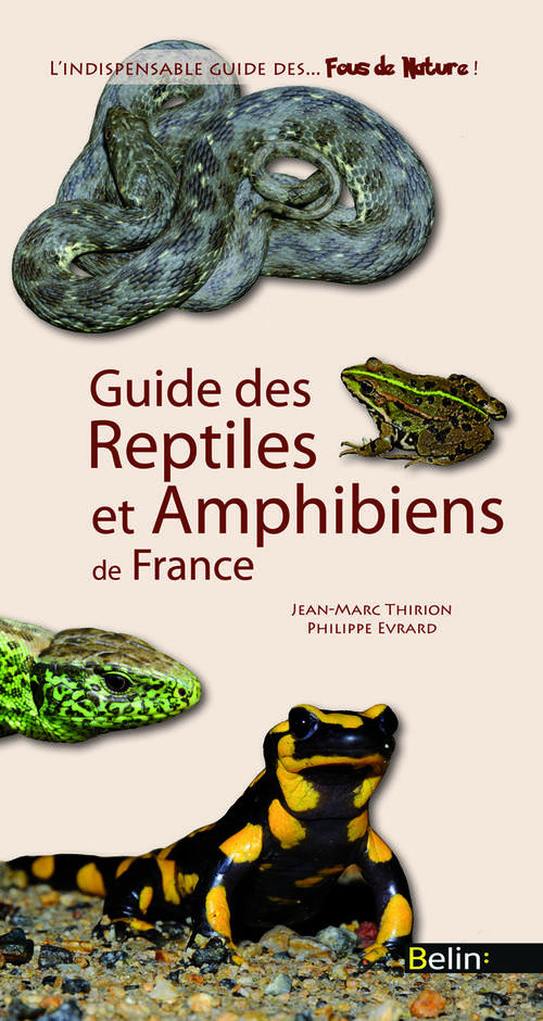 Guide des reptiles et amphibiens de France