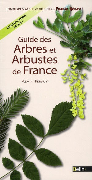 Guide des arbres et arbustes de France. Edition revue et corrigée