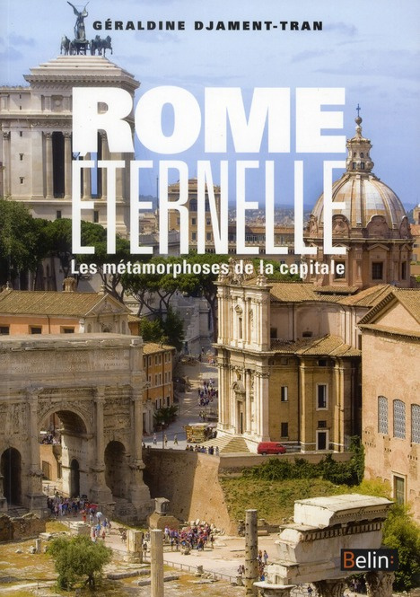 Rome éternelle. Les métamorphoses de la capitale