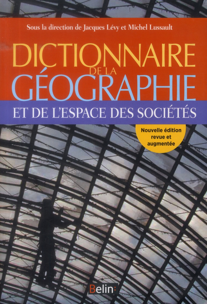 Dictionnaire de la géographie. Edition revue et augmentée