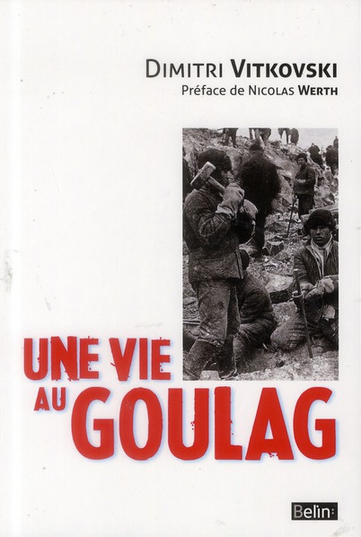 Une vie au Goulag