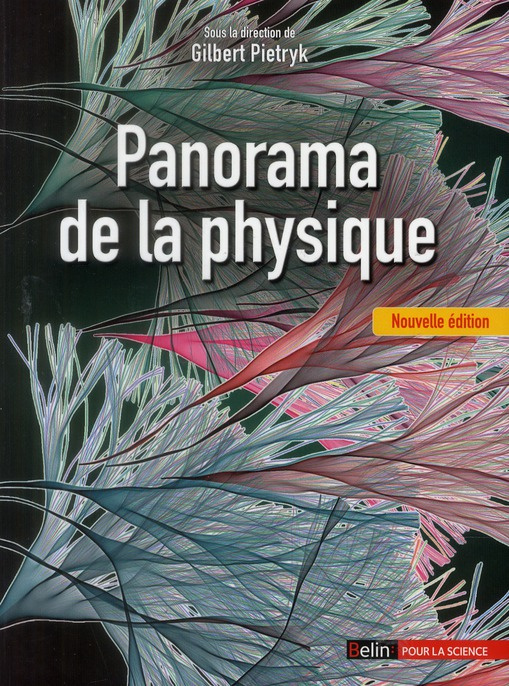 Panorama de la physique. 2e édition revue et augmentée