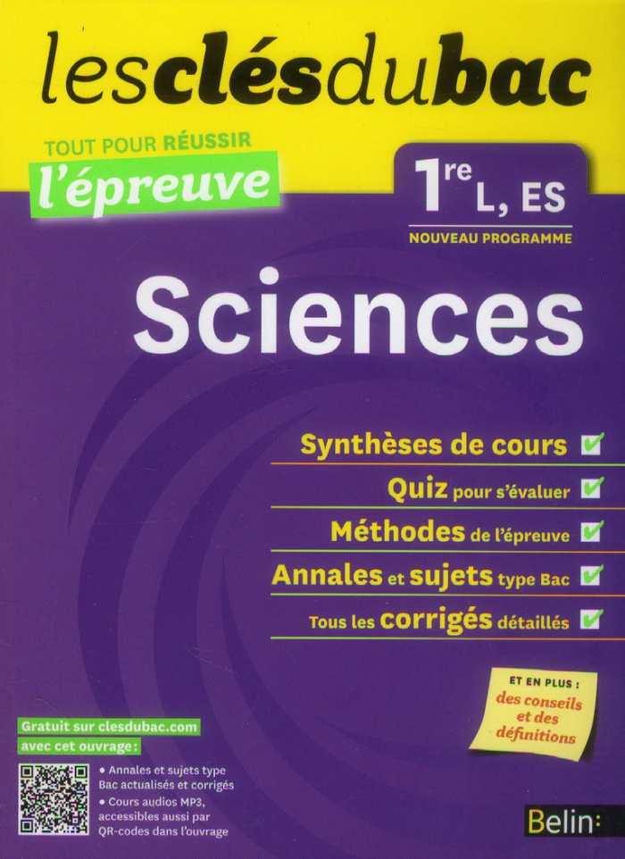 Clés du Bac - Sciences 1e L, ES - Réussir l'épreuve