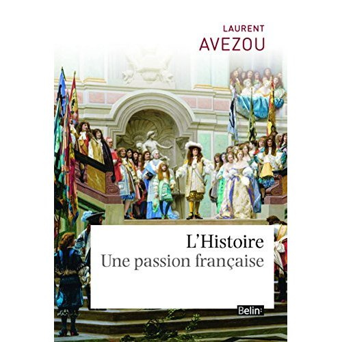 L'histoire - une passion francaise