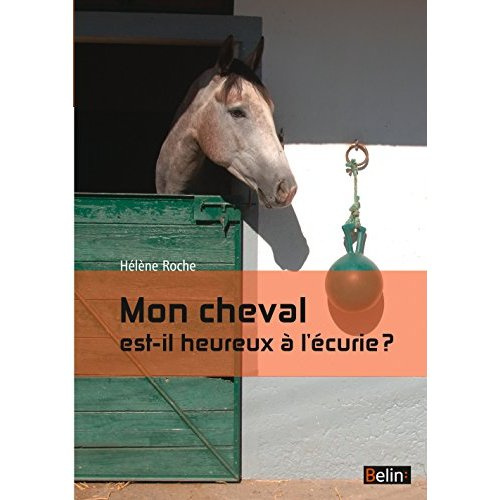 Mon cheval est-il heureux à l'écurie ?
