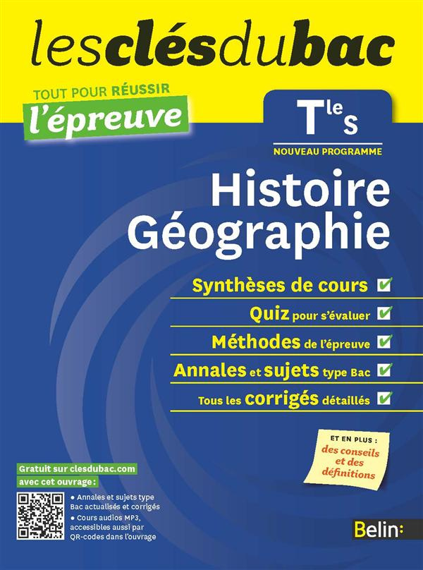 Histoire-Géographie Tle S. Tout pour réussir l'épreuve