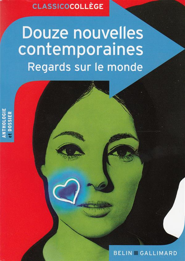 DOUZE NOUVELLES CONTEMPORAINES. REGARDS SUR LE MONDE