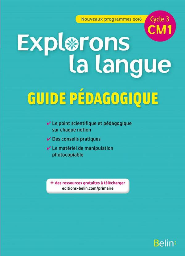 Explorons la langue CM1. Guide pédagogique, Edition 2016