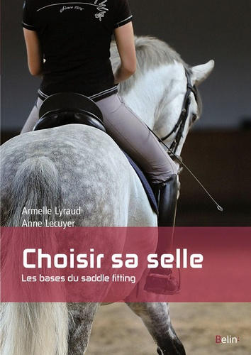 Choisir sa selle. Les bases du saddle fitting