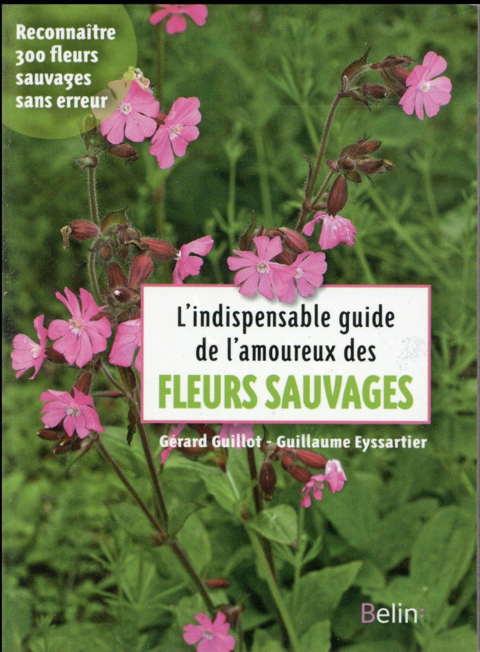 L'indispensable guide de l'amoureux des fleurs sauvages