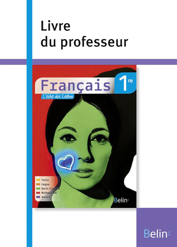 Français 1re. Livre du professeur, Edition 2016