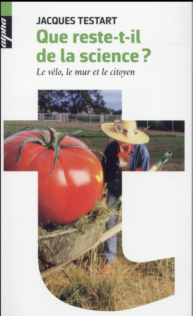 Que reste-t-il de la science ? Le vélo, le mur et le citoyen