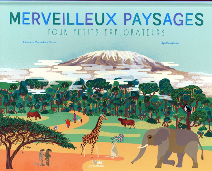 Merveilleux paysages pour petits explorateurs