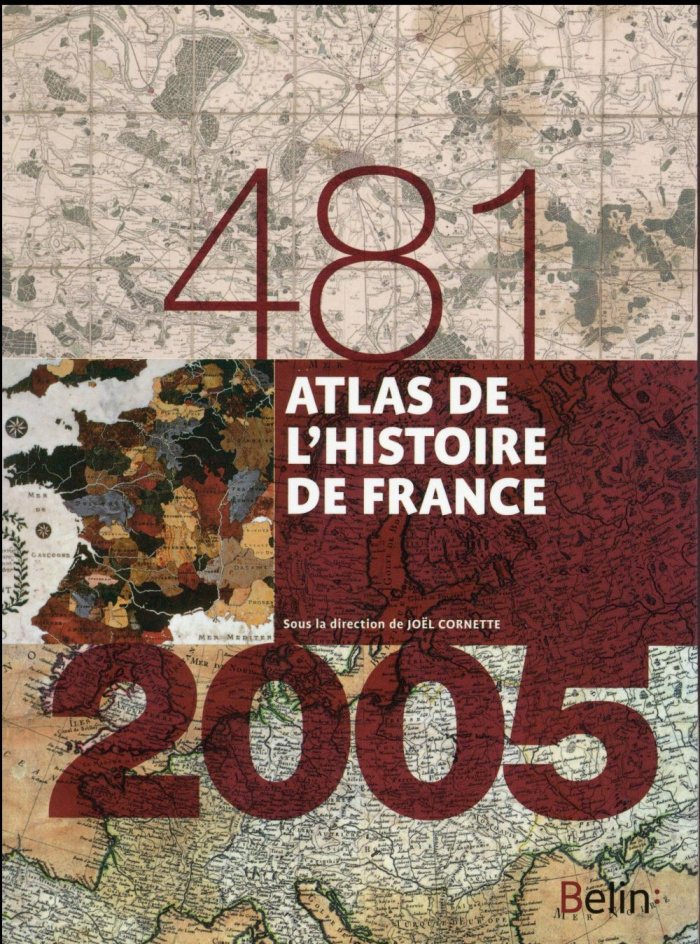 ATLAS DE L'HISTOIRE DE FRANCE (481-2005) - FORMAT COMPACT
