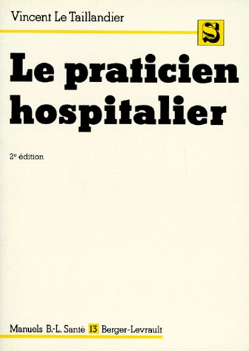 PRATICIEN HOSPITALIER NLLE EDITION (LE) N13 30/10/95