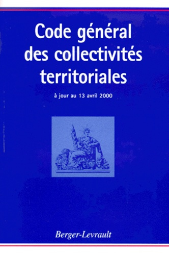CODE GENERAL DES COLLECTIVITES TERRITORIALES 3EME EDITION