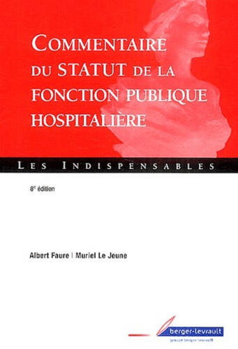 Commentaire du statut de la fonction publique hospitalière. 8e édition