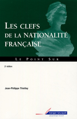 CLES DE LA NATIONALITES FRANCAISE - 2 EDITION