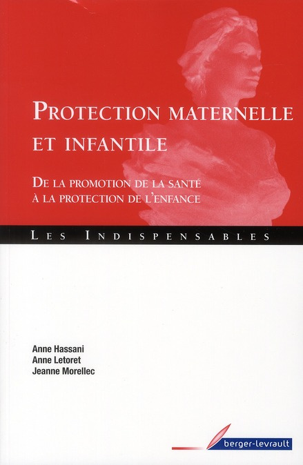 Protection maternelle et infantile. De la promotion de la santé à la protection de l'enfance