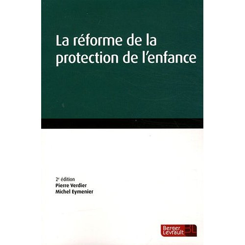 La réforme de la protection de l'enfance. 2e édition