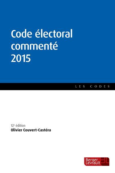 Code électoral commenté 2015. 12e édition