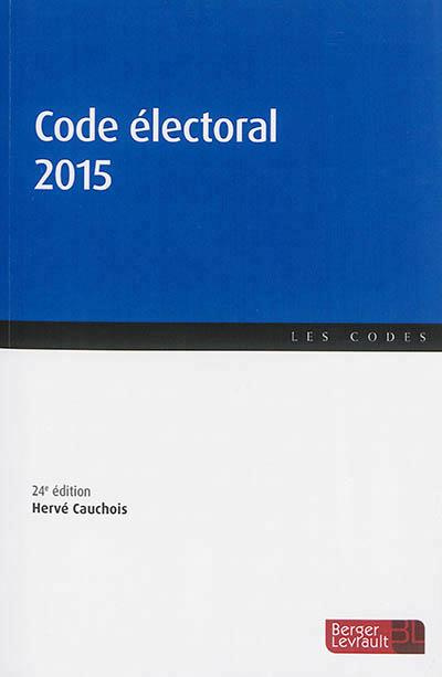 Code électoral 2015. 24e édition
