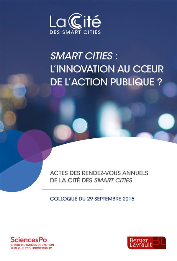 Smart cities : l'innovation au coeur de l'action publique ?