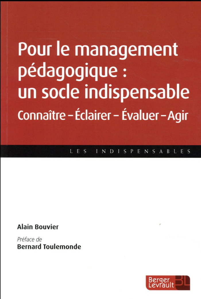 POUR LE MANAGEMENT PEDAGOGIQUE UN SOCLE INDISPENSABLE