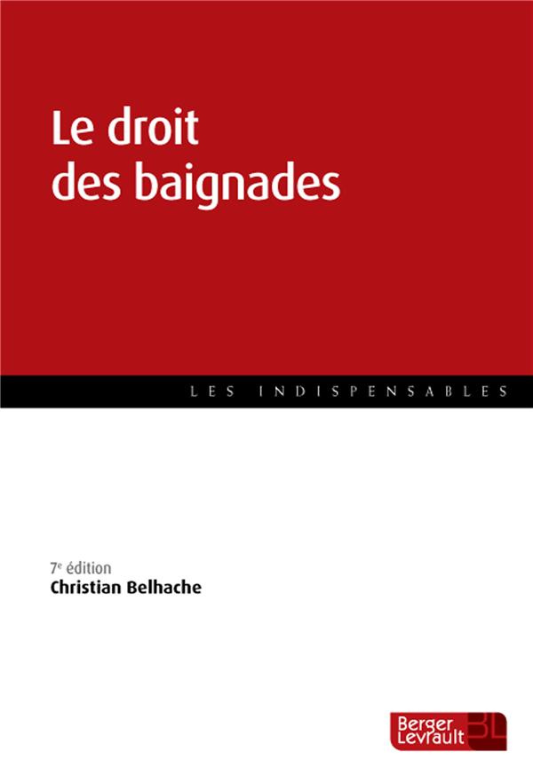 Le droit des baignades. 7e édition