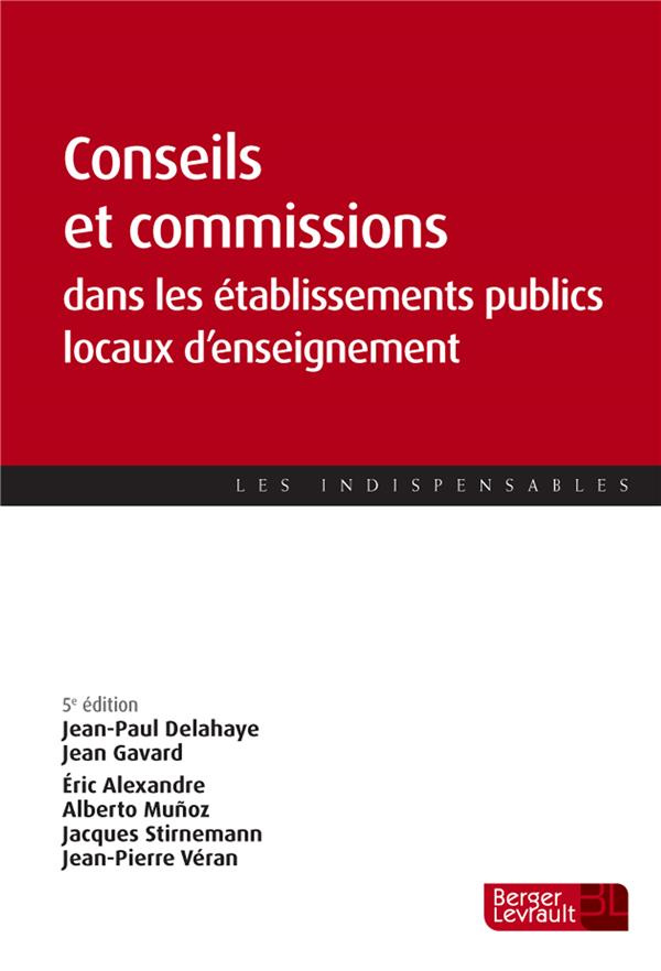 Conseils et commissions dans les établissements publics locaux d'enseignement. 5e édition