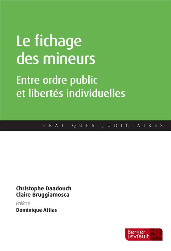 Le fichage des mineurs. Entre ordre public et libertés individuelles