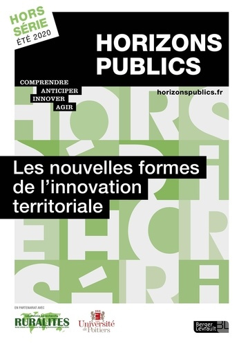 Les nouvelles formes de l'innovation territoriale. Horizons publics hors-série été 2020