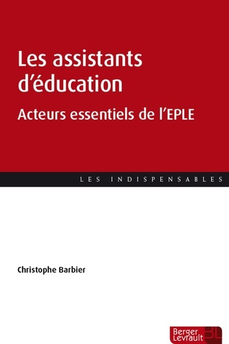 Les assistants d'éducation. Acteurs essentiels de l'EPLE