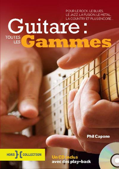 Guitare. Toutes les gammes, avec 1 CD audio MP3